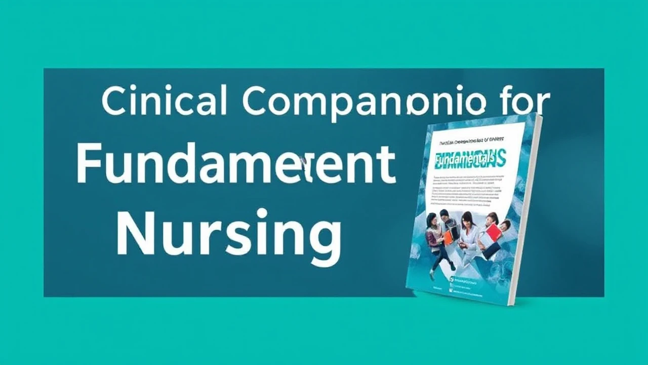 Clinical Companion for Fundamentals of Nursing (12th Edition) – eBook Guide for Nursing Students